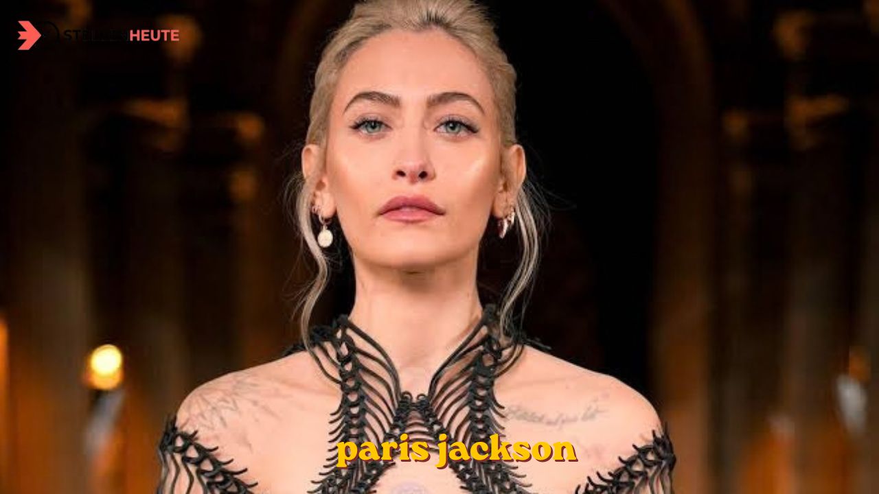 Paris Jackson: Filme, Eltern und ihr eigenes Leben